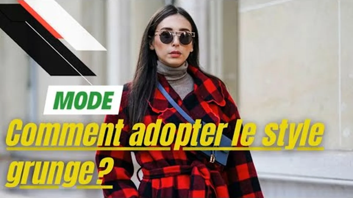 Miniature de la vidéo YouTube Comment adopter le style grunge